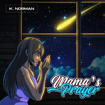 Mama's Prayer by K. Norman