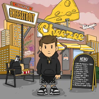 Welcome to Cheesetroit by 