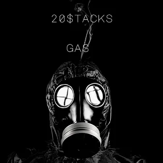 Gas by 20$tacks