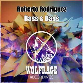 Bass & Bass by Roberto Rodriguez