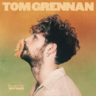 Remind Me (MOTi Remix) by Tom Grennan