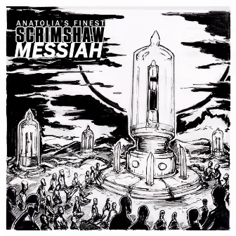 Scrimshaw Messiah by Anatolia's Finest