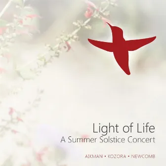 Light of Life: A Summer Solstice Concert by James Aikman