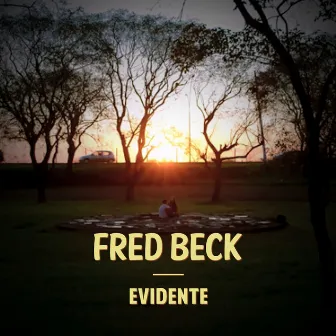 Evidente by Fred Beck