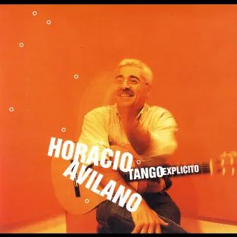 Tango Explicito by Horacio Avilano