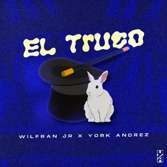 El Truco by Wilfran Jr