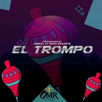 El Trompo (En Vivo) by Jheral