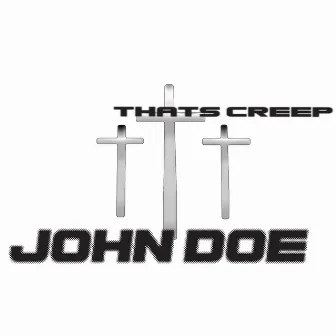 JOHN DOE by Thats Creep