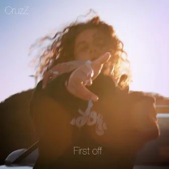 First Off by Cruzz