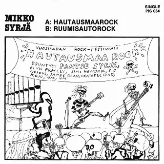 Hautausmaarock by Mikko Syrjä