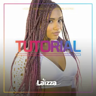 Tutorial by Laizza