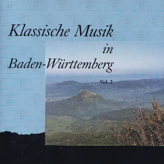 Klassische Musik in Baden-Württemberg, Vol. 2 by Matthias Kuntzsch