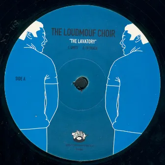 Lavatory by Loudmouf Choir