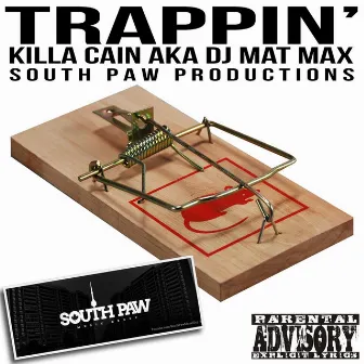 Trappin' by Killa Cain