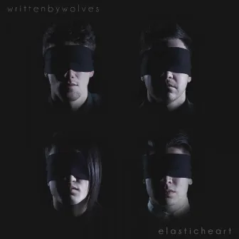 Elastic Heart (Rock Version) by Written by Wolves