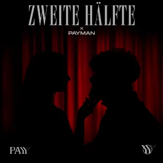 Zweite Hälfte by Payy