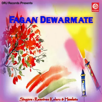 Fagan Dewarmate by Rameshwar Kalash