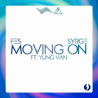 Moving On by Fes