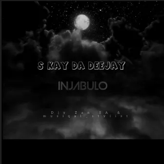 Injabulo by S kay Da Deejay