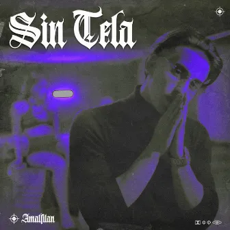 Sin Tela by Amalfitan