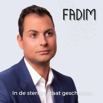 In de sterren staat geschreven by Fadim