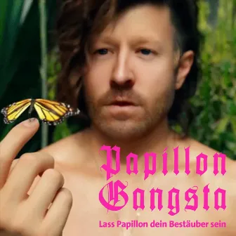 Lass Papillon dein Bestäuber sein by Papillon Gangsta