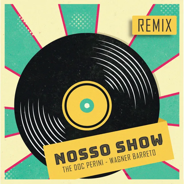 Nosso Show - Remix