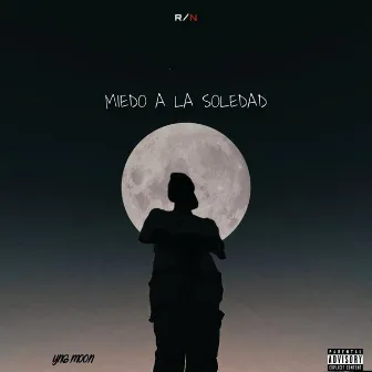 Miedo a la soledad by yng moon