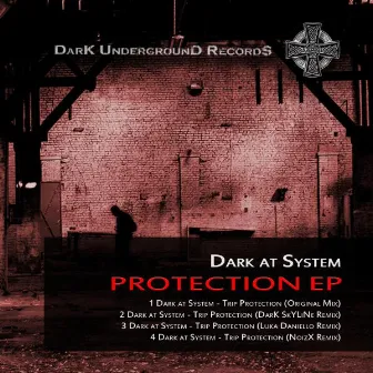 Protection EP by Dark at System