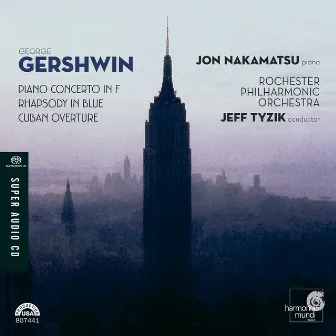 Gershwin: Piano Concerto in F; Rhapsody in Blue; Cuban Overture by Rochester Philharmonic Orchestra