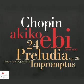 Chopin: 24 Preludia, Impromptus by Akiko Ebi