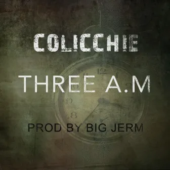 Three A.M by Big Jerm