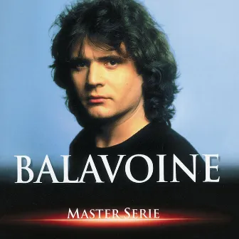 Master Serie Vol 1 by Daniel Balavoine