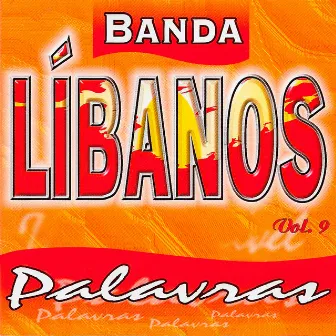 Palavras, Vol. 9 by Banda Líbanos