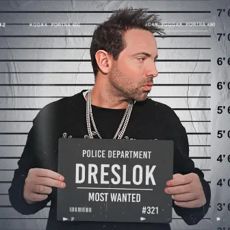 Most Wanted by Dreslok