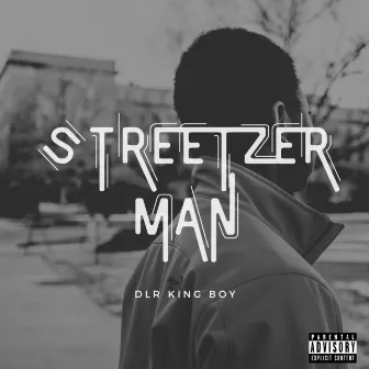 Streetzerman by DLR King Boy