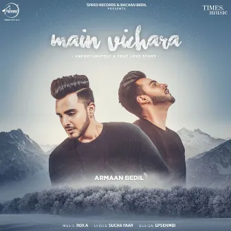 Main Vichara - Single by Armaan Bedil