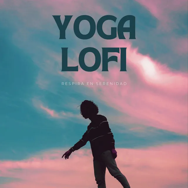 Yoga Lofi: Respira En Serenidad