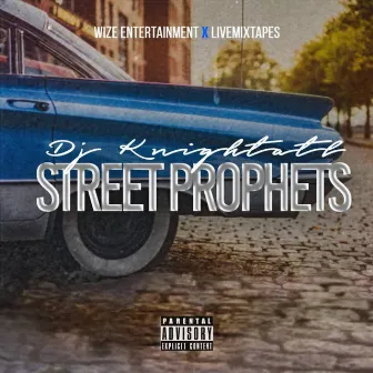 Street Prophets by DJ Knight Atl