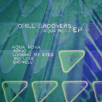 Aqua Nova - EP by Chill Groovers