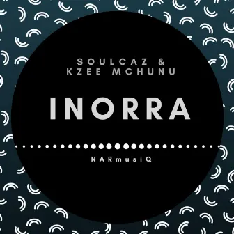 Inorra by Kzee Mchunu