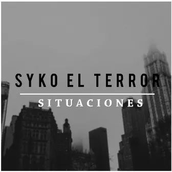 Situaciones by Syko El Terror