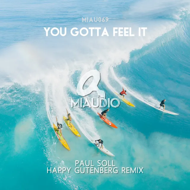 You Gotta Feel It - Happy Gutenberg Remix