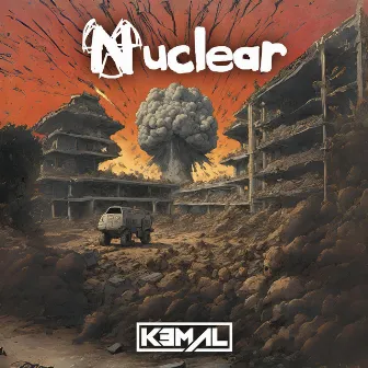 Nuclear by KEMAL