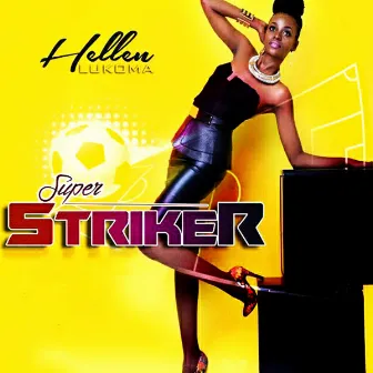 Super Striker by Hellen Lukoma