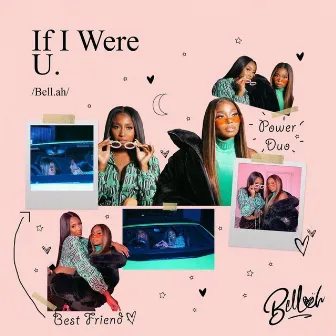 If I Were U by Bellah