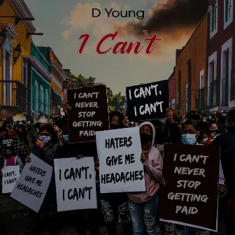 I Can't by D Young