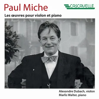 Paul Miche: Les œuvres pour violon et piano by Paul Miche