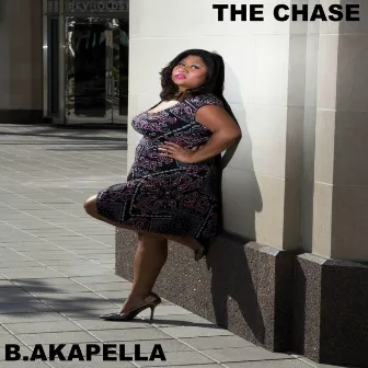 The Chase by B.AKApella