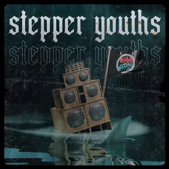 Stepper Youths by Wavy Rootz